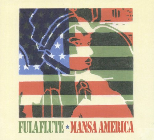 Fula Flute/Mansa America